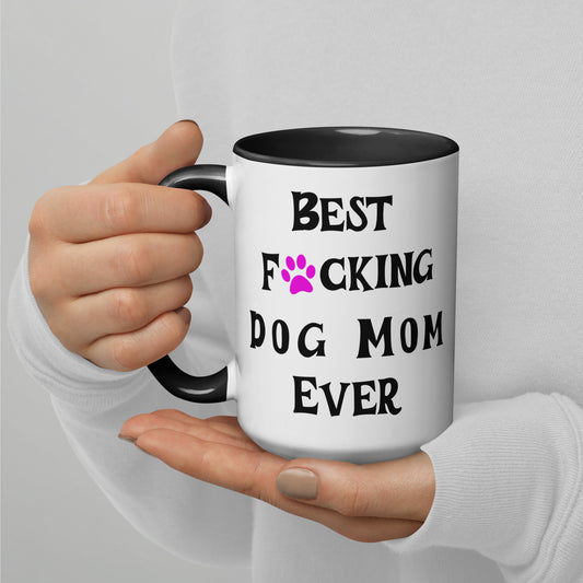 Best Dog Mom Mug. Sassy Mug for Dog Mom